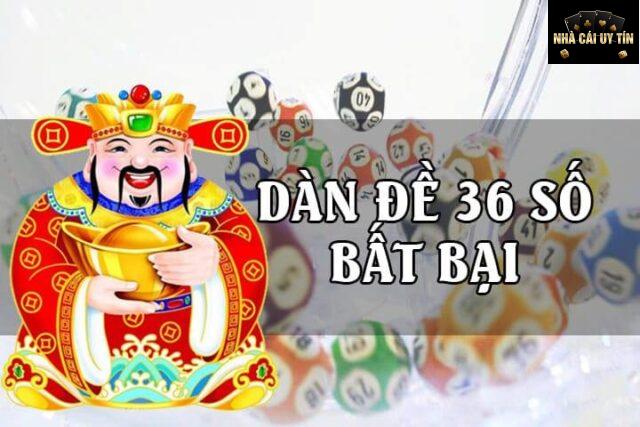 Dàn Đề 36 Số Bất Bại-