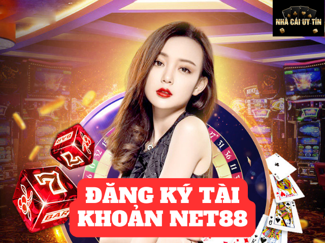 Đăng Ký NET88